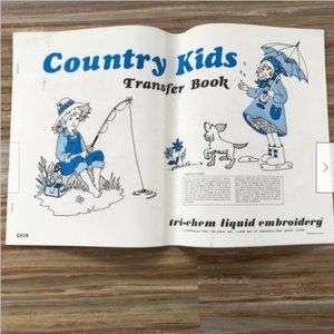 Vtg Country Kids Transfer Book Tri-Chem Liquid Embroidery Iron-On Patterns #0519